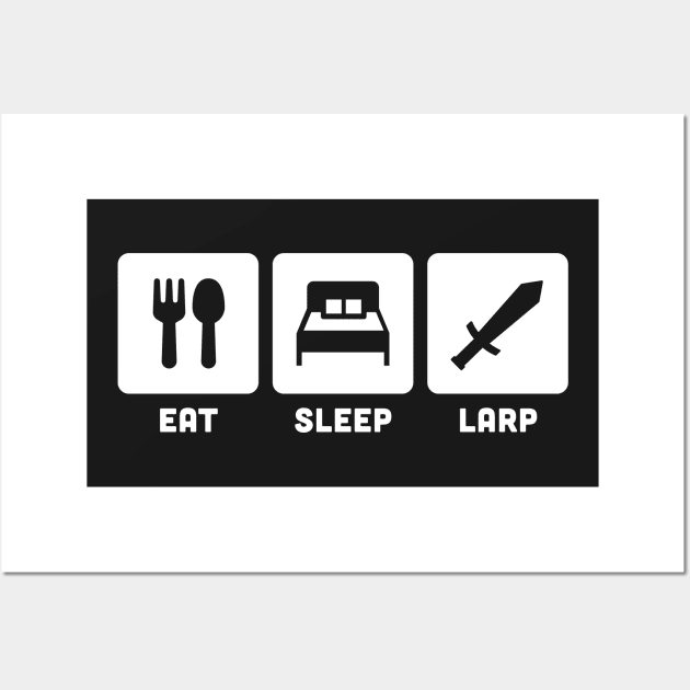 Eat, Sleep, LARP | Funny LARPer Design Wall Art by MeatMan